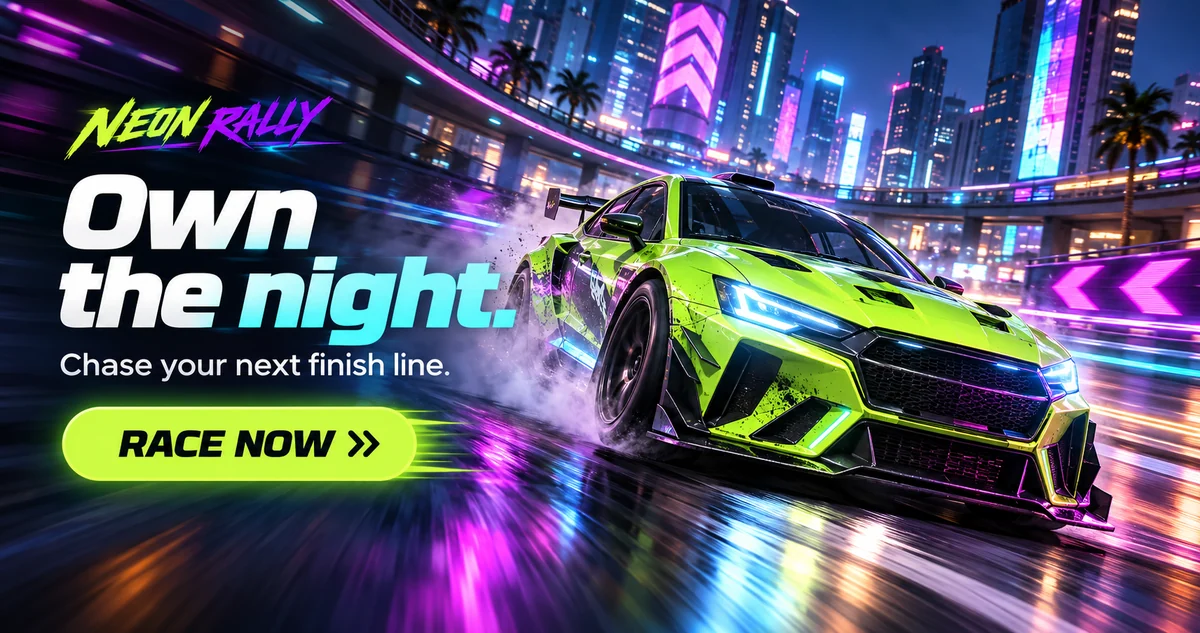 Neon Rally racing game ad: a lime car on a neon city track, with Own the night and a Race Now button.